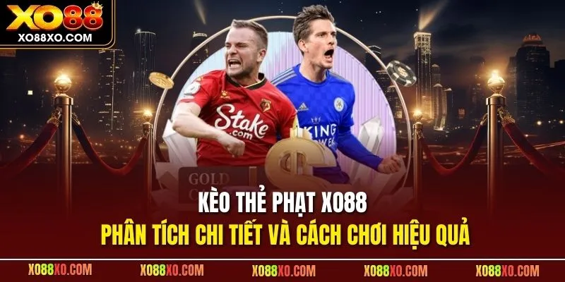 Kèo thẻ phạt