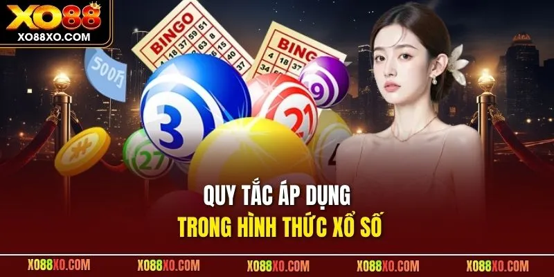 Quy tắc áp dụng trong hình thức xổ số